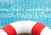 Splash Pads & Pools in the Coastal Bend Image of a white life preserver with red accents. It is laying next to a swimming pool. Crystal clear blue water is behind the life preserver. Text reads: Corpus Christi and Surrounding Area Splash Pads and Pools