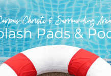 Image of a white life preserver with red accents. It is laying next to a swimming pool. Crystal clear blue water is behind the life preserver. Text reads: Corpus Christi and Surrounding Area Splash Pads and Pools